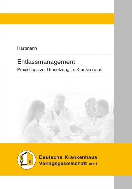 Peter Hartmann - Entlassmanagement, E-bok