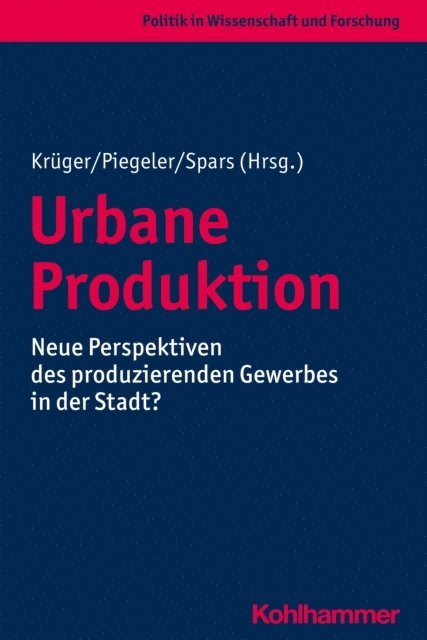 Thomas Kruger, Monika Piegeler, Guido Spars - Urbane Produktion, E-bok
