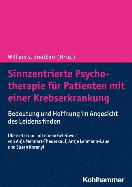 William S. Breitbart - Sinnzentrierte Psychotherapie für Patienten mit einer Krebserkrankung, E-bok