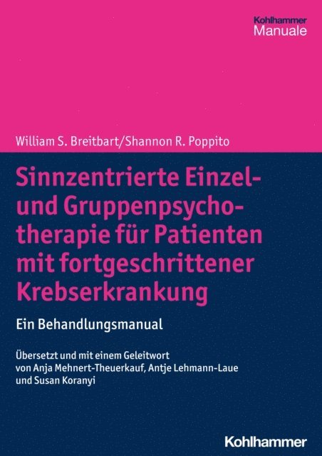 William S. Breitbart - Sinnzentrierte Einzel- und Gruppenpsychotherapie für Patienten mit fortgeschrittener Krebserkrankung, E-bok