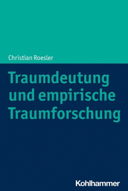 Christian Roesler - Traumdeutung und empirische Traumforschung, E-bok