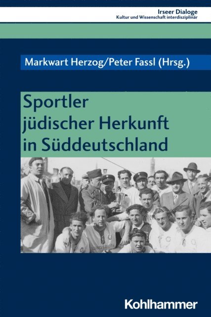 Markwart Herzog, Peter Fassl - Sportler jüdischer Herkunft in Süddeutschland, E-bok