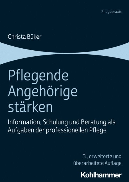 Christa Buker - Pflegende Angehörige stärken, E-bok