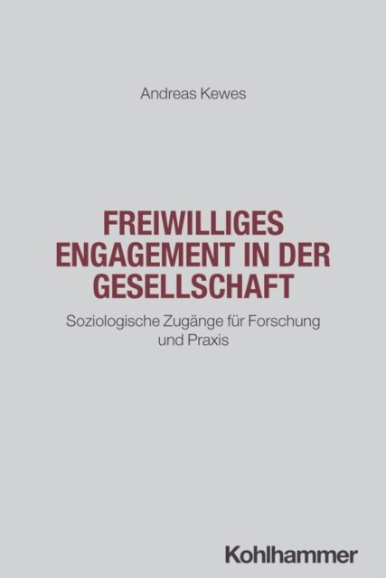 Andreas Kewes - Freiwilliges Engagement in der Gesellschaft, E-bok
