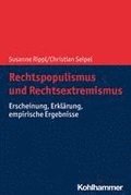 Rechtspopulismus Und Rechtsextremismus: Erscheinung, Erklarung, Empirische Ergebnisse