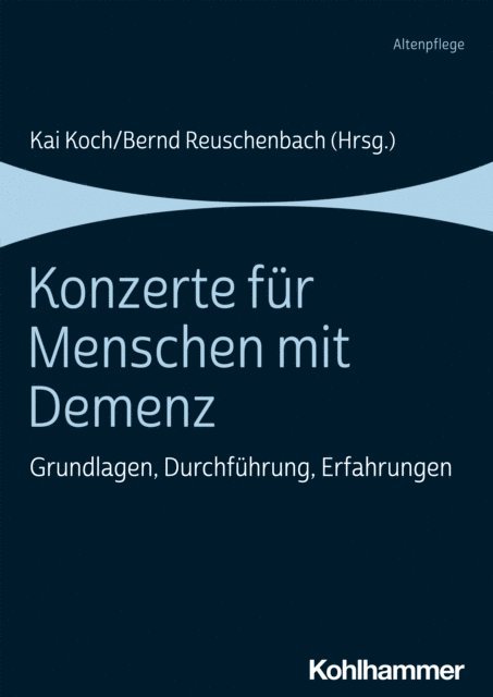 Kai Koch, Bernd Reuschenbach - Konzerte für Menschen mit Demenz, E-bok