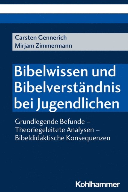 Mirjam Zimmermann, Carsten Gennerich - Bibelwissen und Bibelverständnis bei Jugendlichen, E-bok
