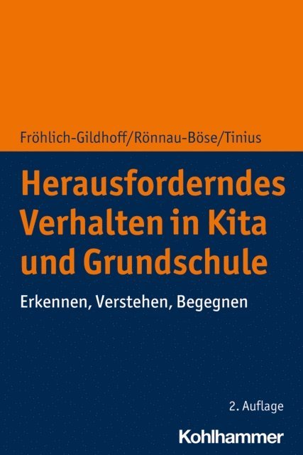 Maike Ronnau-Bose, Klaus Frohlich-Gildhoff - Herausforderndes Verhalten in Kita und Grundschule, E-bok