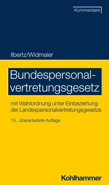 Stefan Alexander Kascherus, Hans Olbert, Susanne Sullwold, Nicole Knorz, Thomas Spitzlei, Wilhelm Ilbertz, Ulrich Widmaier, Stefan Sommer - Bundespersonalvertretungsgesetz, E-bok