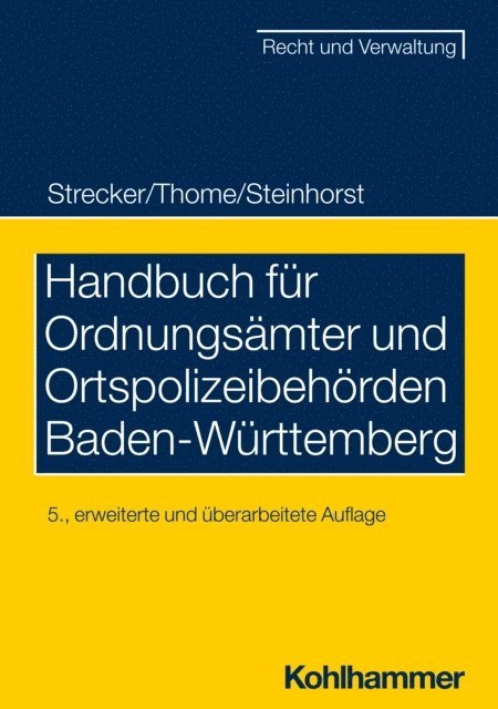 Christian Thome, Daniel Strecker, Lars Steinhorst - Handbuch für Ordnungsämter und Ortspolizeibehörden Baden-Württemberg, E-bok