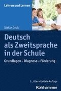 Deutsch ALS Zweitsprache in Der Schule: Grundlagen - Diagnose - Forderung