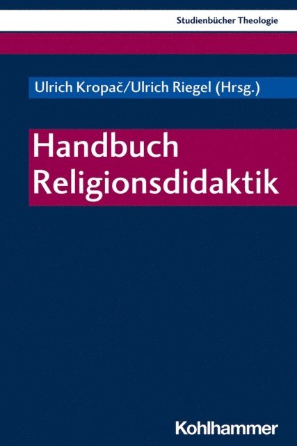 Ulrich Kropac, Ulrich Riegel - Handbuch Religionsdidaktik, E-bok
