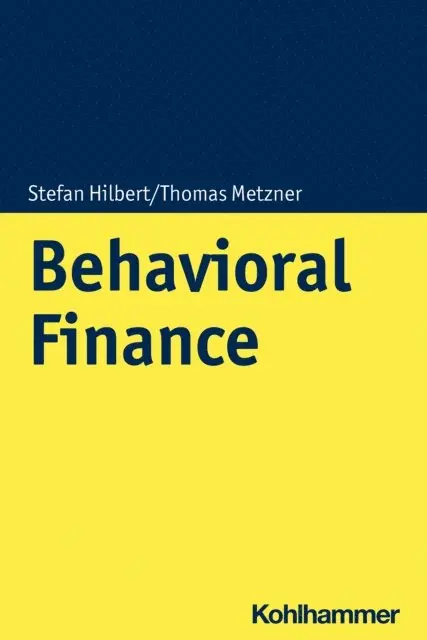 Thomas Metzner, Stefan Hilbert - Behavioral Finance, E-bok. Tillgänglighet: Lägg i varukorg