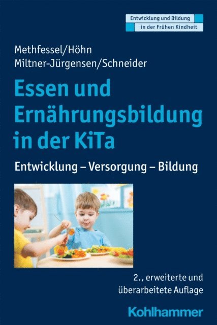 Katja Schneider, Barbara Miltner-Jurgensen, Barbara Methfessel, Kariane Hohn - Essen und Ernährungsbildung in der KiTa, E-bok