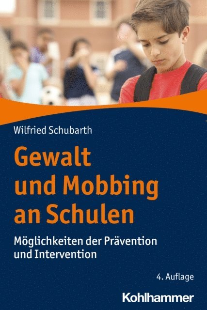 Wilfried Schubarth - Gewalt und Mobbing an Schulen, E-bok