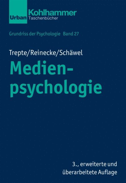 Johanna Schawel, Leonard Reinecke, Sabine Trepte - Medienpsychologie, E-bok