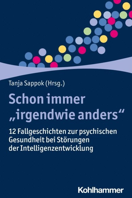 Tanja Sappok - Schon immer "irgendwie anders", E-bok