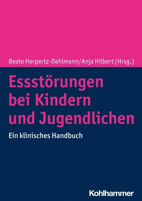 Anja Hilbert, Beate Herpertz-Dahlmann - Essstörungen bei Kindern und Jugendlichen, E-bok
