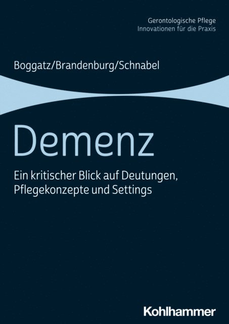 Manfred Schnabel, Hermann Brandenburg, Thomas Boggatz - Demenz, E-bok