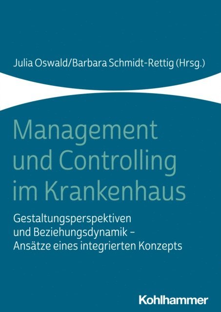 Barbara Schmidt-Rettig, Julia Oswald - Management und Controlling im Krankenhaus, E-bok