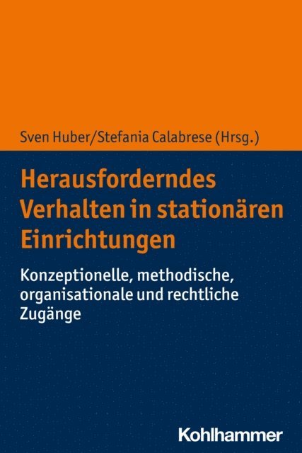 Stefania Calabrese, Sven Huber - Herausforderndes Verhalten in stationären Einrichtungen, E-bok