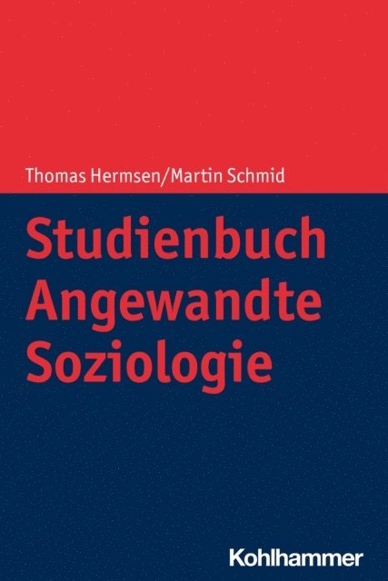 Thomas Hermsen, Martin Schmid - Studienbuch Angewandte Soziologie, E-bok