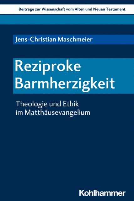 Jens-Christian Maschmeier - Reziproke Barmherzigkeit, E-bok