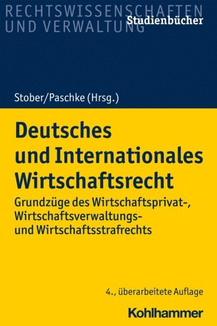 Verena Hoene, Rainer Keller, Malte Mackensen, Eckhardt Moltrecht, Stefan Bretthauer, Achim Schunder, Marian Paschke, Wolfgang B. Schunemann, Alexander Schall, Sven Eisenmenger, Rolf Stober - Deutsches und Internationales Wirtschaftsrecht, E-bok