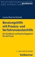 Beratungshilfe Mit Prozess- Und Verfahrenskostenhilfe: Ein Handbuch Und Nachschlagewerk Fur Die Praxis