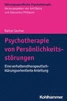 Psychotherapie Von Personlichkeitsstorungen: Eine Verhaltenstherapeutisch-Klarungsorientierte Anleitung