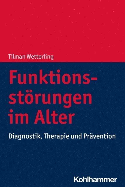 Tilman Wetterling - Funktionsstörungen im Alter, E-bok