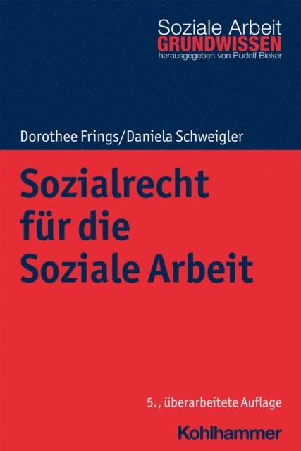 Daniela Schweigler, Dorothee Frings - Sozialrecht für die Soziale Arbeit, E-bok