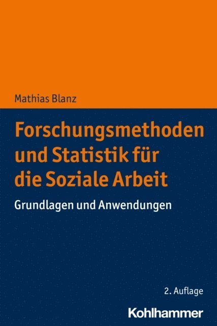 Mathias Blanz - Forschungsmethoden und Statistik für die Soziale Arbeit, E-bok