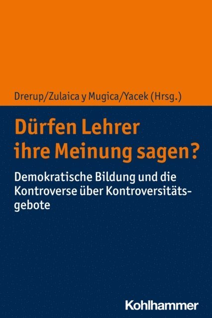 Miguel Zulaica y Mugica, Johannes Drerup, Douglas Yacek - Dürfen Lehrer ihre Meinung sagen?, E-bok