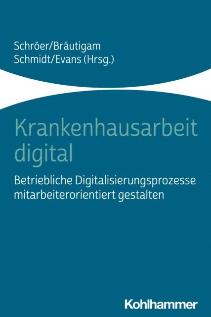 Christopher Schmidt, Laura Schroer - Krankenhausarbeit digital, E-bok