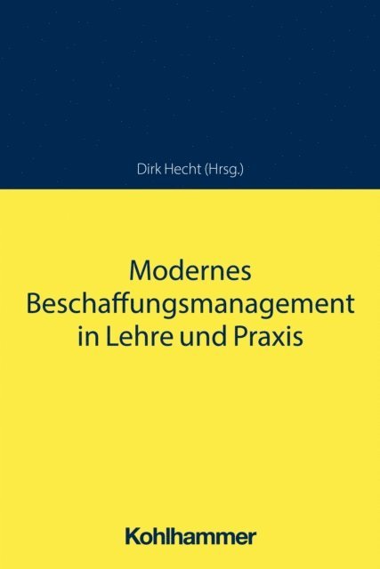 Dirk Hecht - Modernes Beschaffungsmanagement in Lehre und Praxis, E-bok