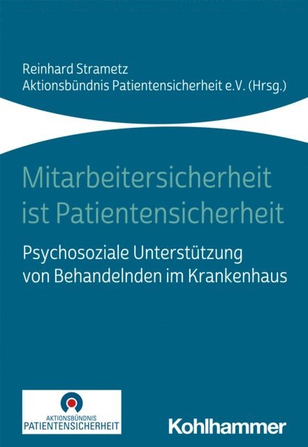 Reinhard Strametz - Mitarbeitersicherheit ist Patientensicherheit, E-bok
