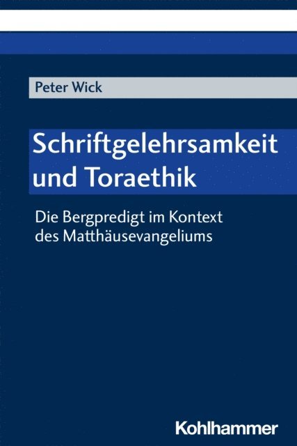 Peter Wick, Jens-Christian Maschmeier - Schriftgelehrsamkeit und Toraethik, E-bok