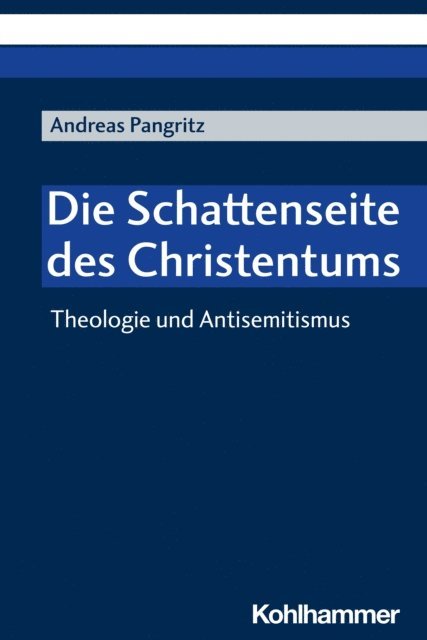 Andreas Pangritz - Die Schattenseite des Christentums, E-bok