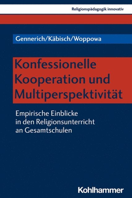 Carsten Gennerich, Jan Woppowa, David Kabisch - Konfessionelle Kooperation und Multiperspektivität, E-bok