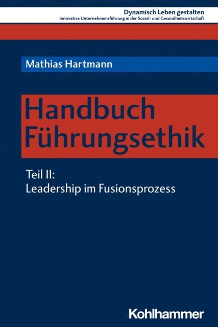 Mathias Hartmann - Handbuch Führungsethik, E-bok