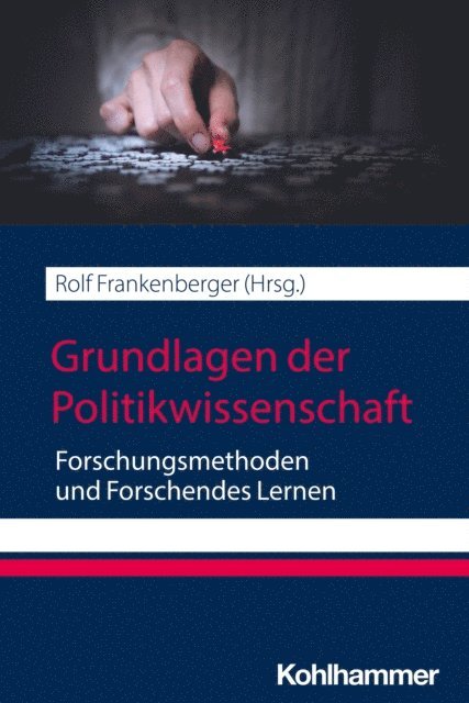Rolf Frankenberger - Grundlagen der Politikwissenschaft, E-bok