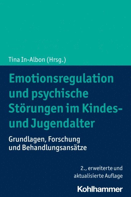 Tina In-Albon - Emotionsregulation und psychische Störungen im Kindes- und Jugendalter, E-bok