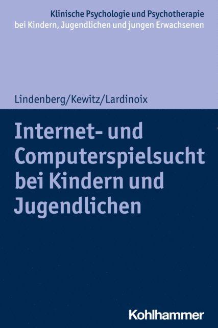 Julia Lardinoix, Katajun Lindenberg - Internet- und Computerspielsucht bei Kindern und Jugendlichen, E-bok
