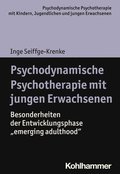 Psychodynamische Psychotherapie Mit Jungen Erwachsenen: Besonderheiten Der Entwicklungsphase 'Emerging Adulthood'