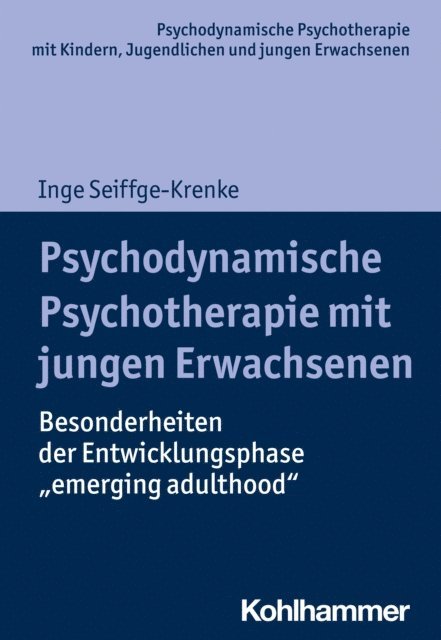 Inge Seiffge-Krenke - Psychodynamische Psychotherapie mit jungen Erwachsenen, E-bok
