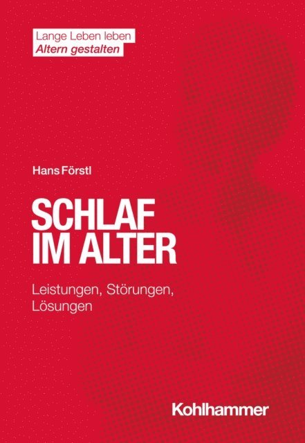 Hans Forstl - Schlaf im Alter, E-bok