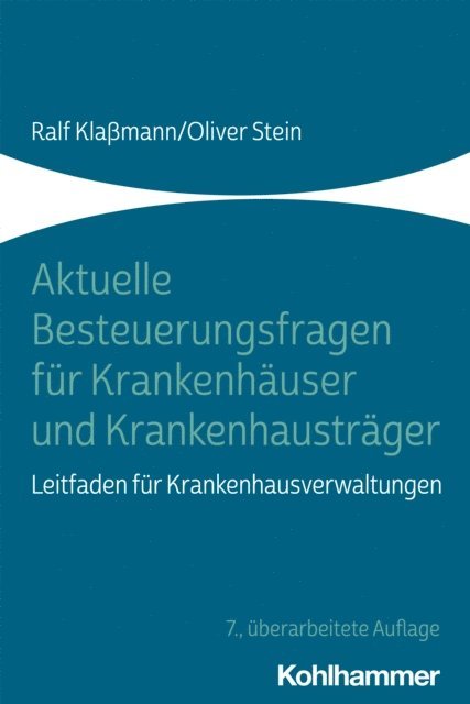 Oliver Stein, Ralf Klamann - Aktuelle Besteuerungsfragen für Krankenhäuser und Krankenhausträger, E-bok