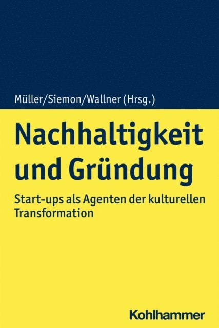 Regina Wallner, Klaus-Dieter Muller, Cord Siemon - Nachhaltigkeit und Gründung, E-bok