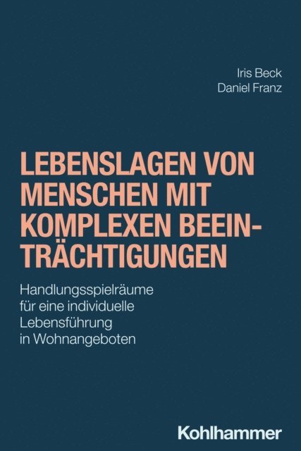 Daniel Franz, Iris Beck - Lebenslagen von Menschen mit komplexen Beeinträchtigungen, E-bok